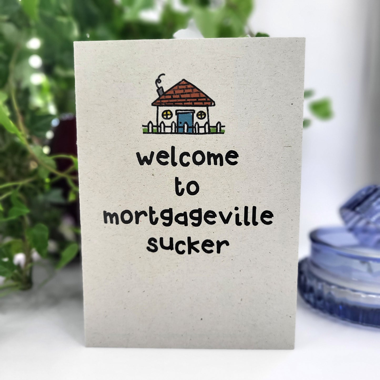 Mortgage Sucker recycled greeting card