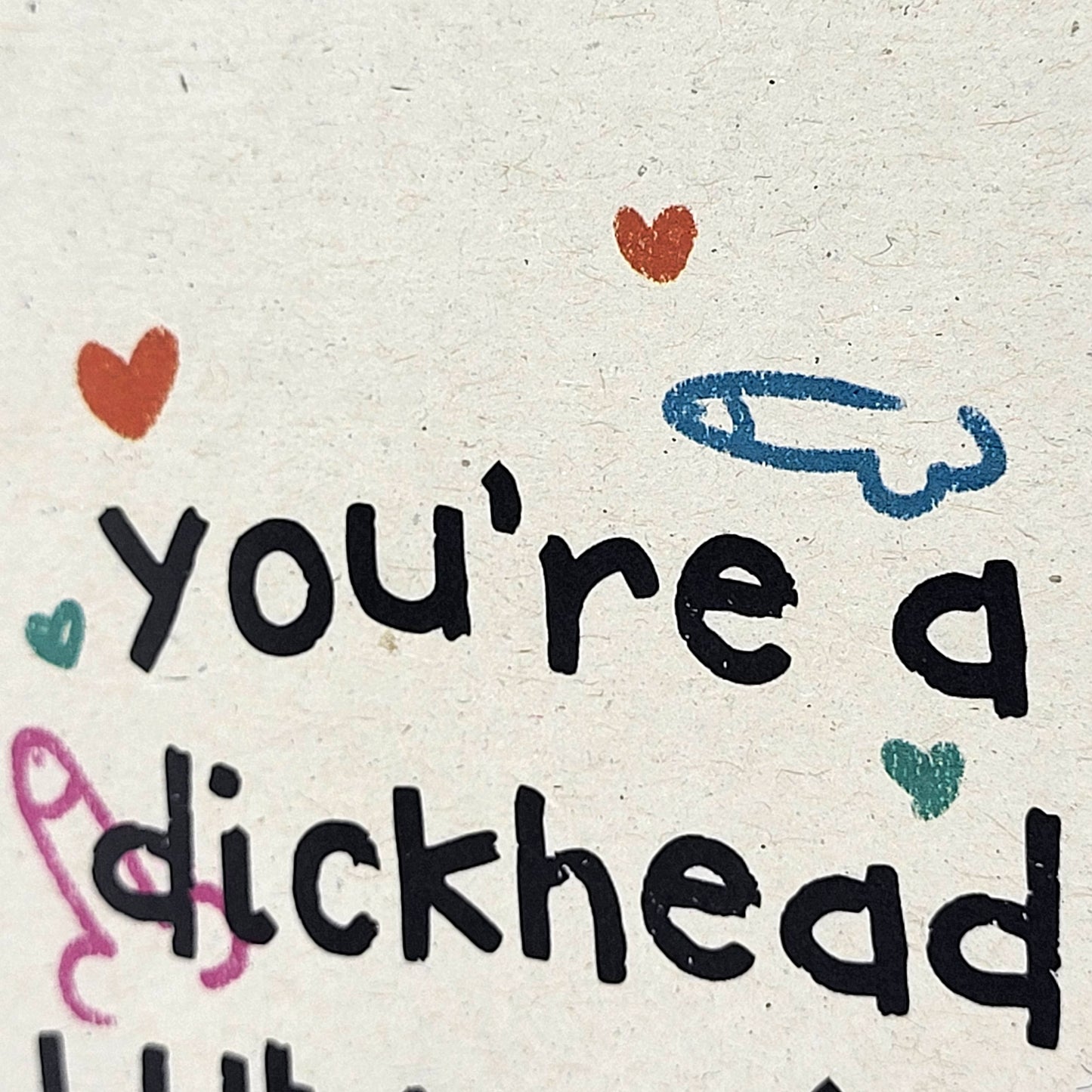 My Dickhead recycled greeting card