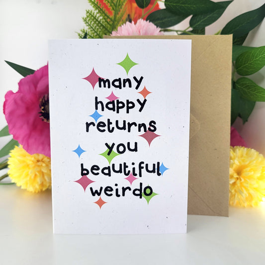 Happy Birthday Weirdo recycled greeting card