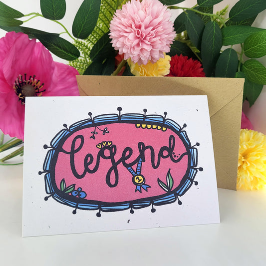 Legend - any occasion recycled greetings card, just because, friendship