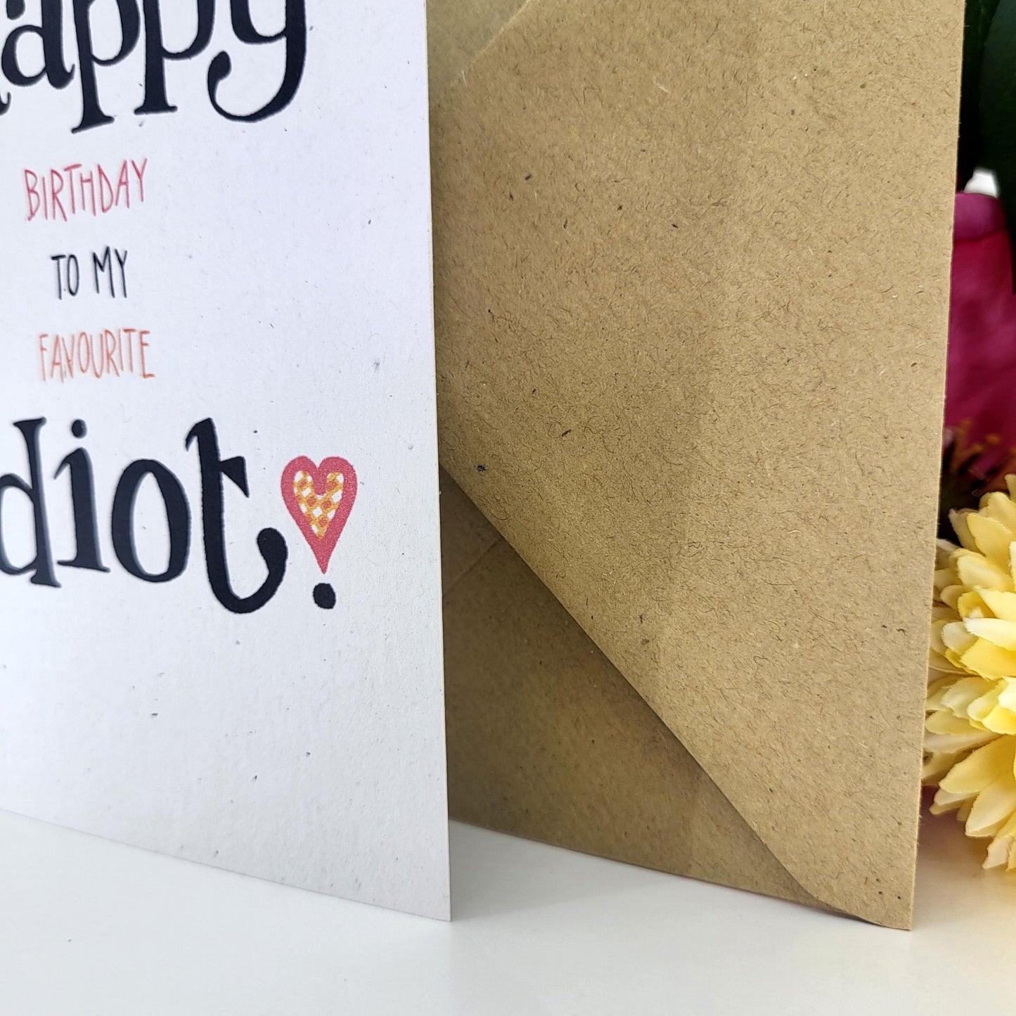Happy Idiot recycled birthday card