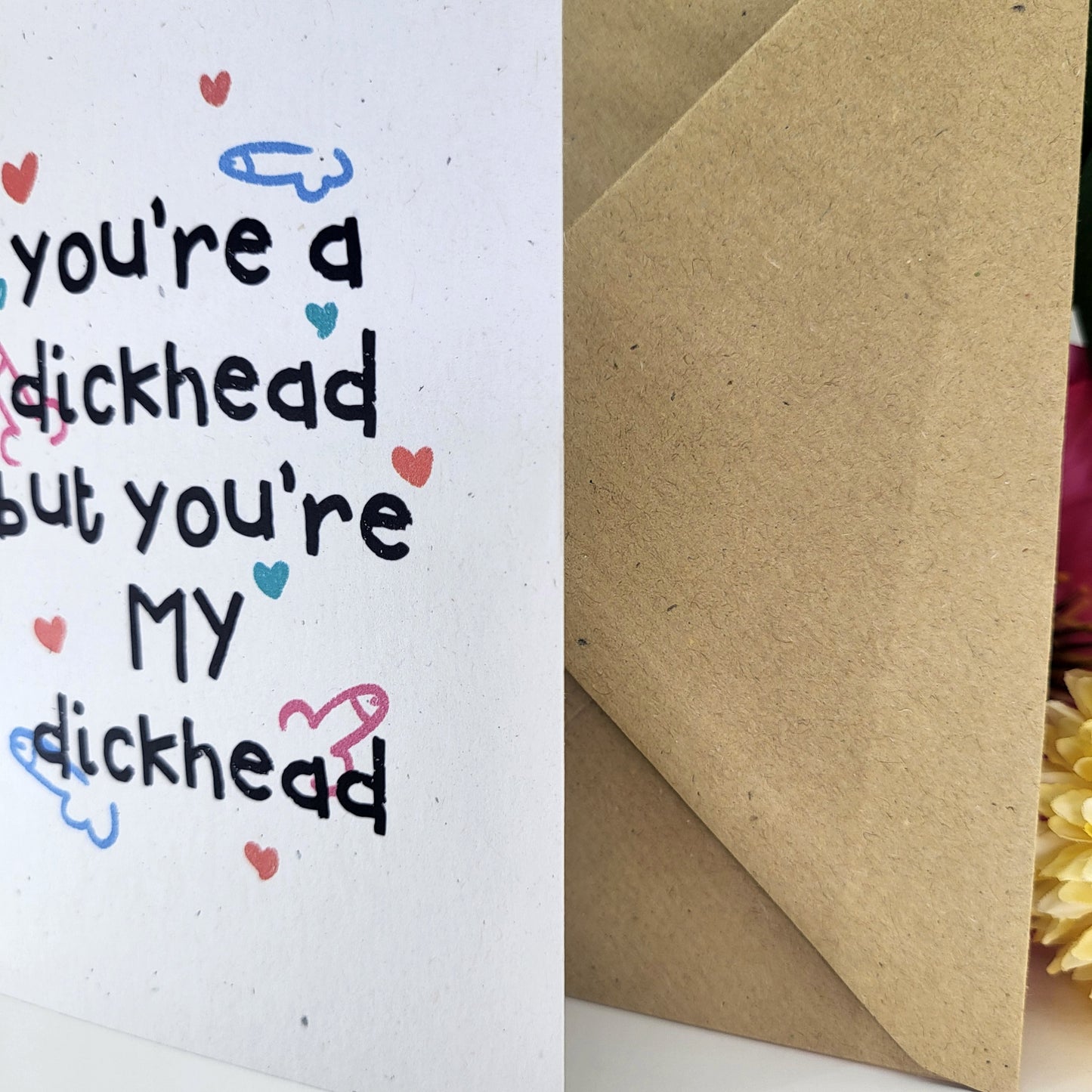 My Dickhead recycled greeting card
