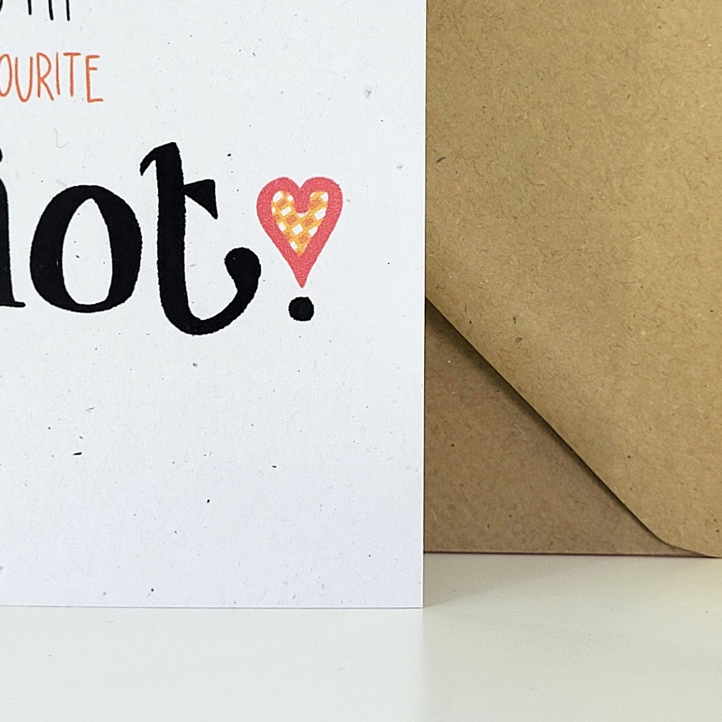 Happy Idiot recycled birthday card