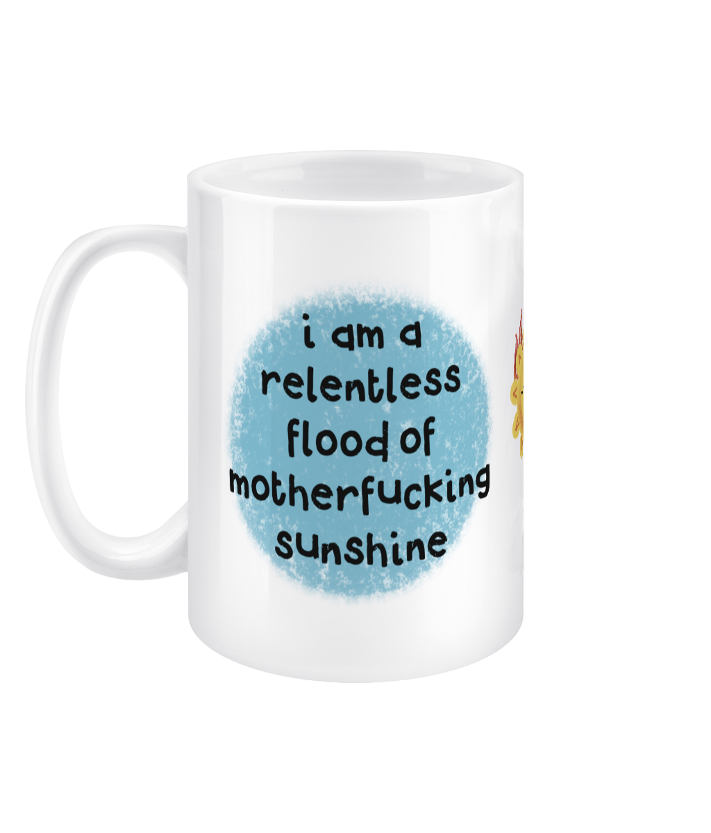 Relentless Sunshine - 15oz jumbo mug - positivity for pottymouths