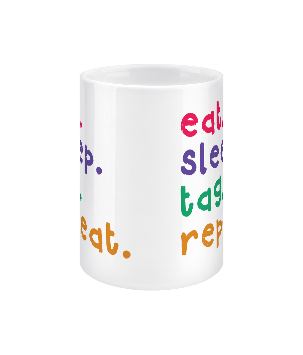 Eat Sleep Tag Repeat 15oz Jumbo Mug - barbershop singer gift, choir singing merch