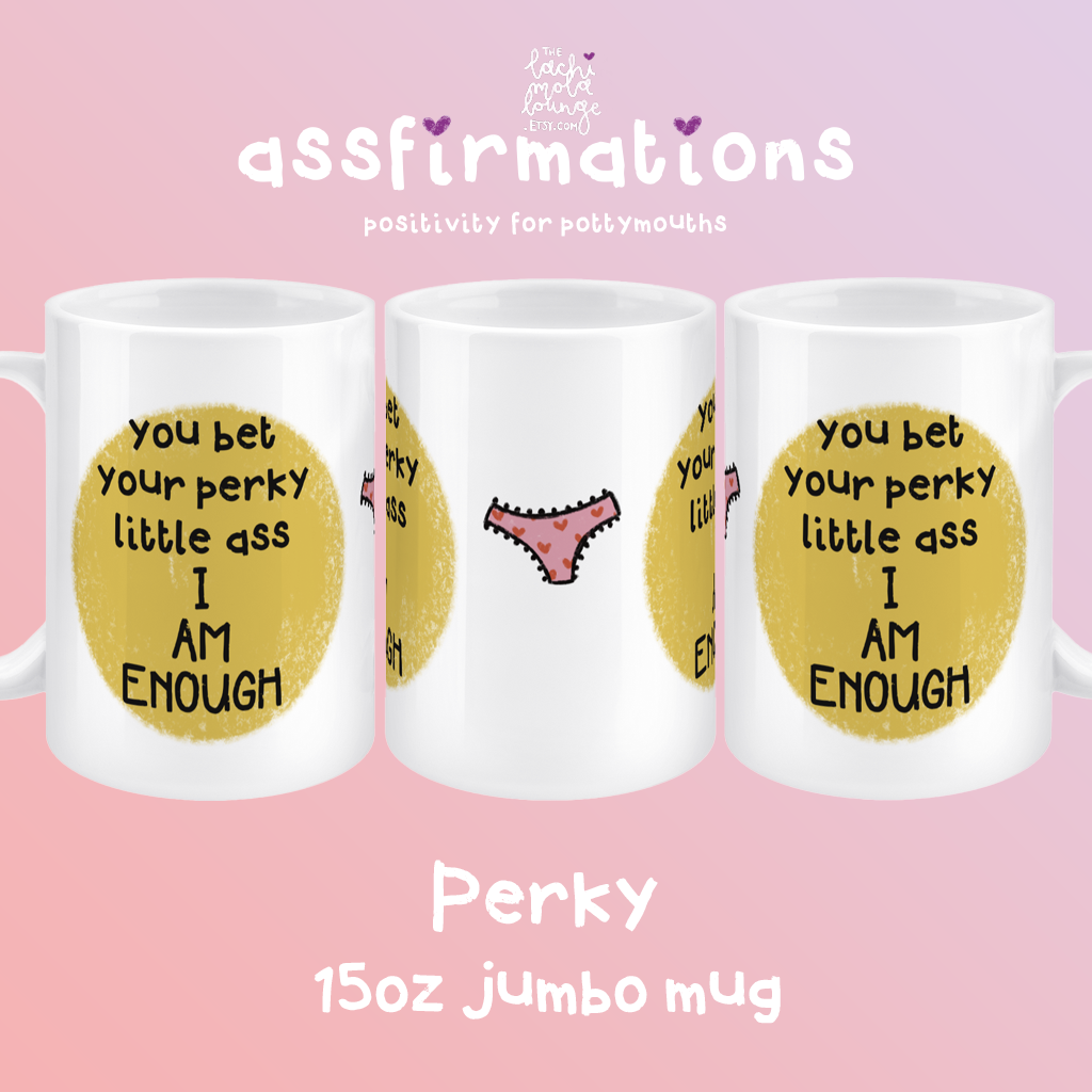 Perky - 15oz jumbo mug - positivity for pottymouths