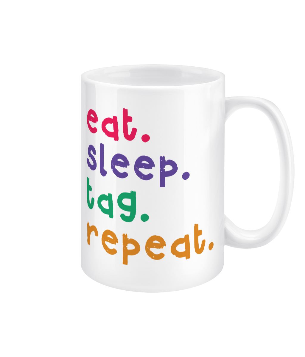 Eat Sleep Tag Repeat 15oz Jumbo Mug - barbershop singer gift, choir singing merch