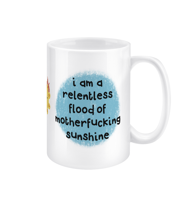 Relentless Sunshine - 15oz jumbo mug - positivity for pottymouths