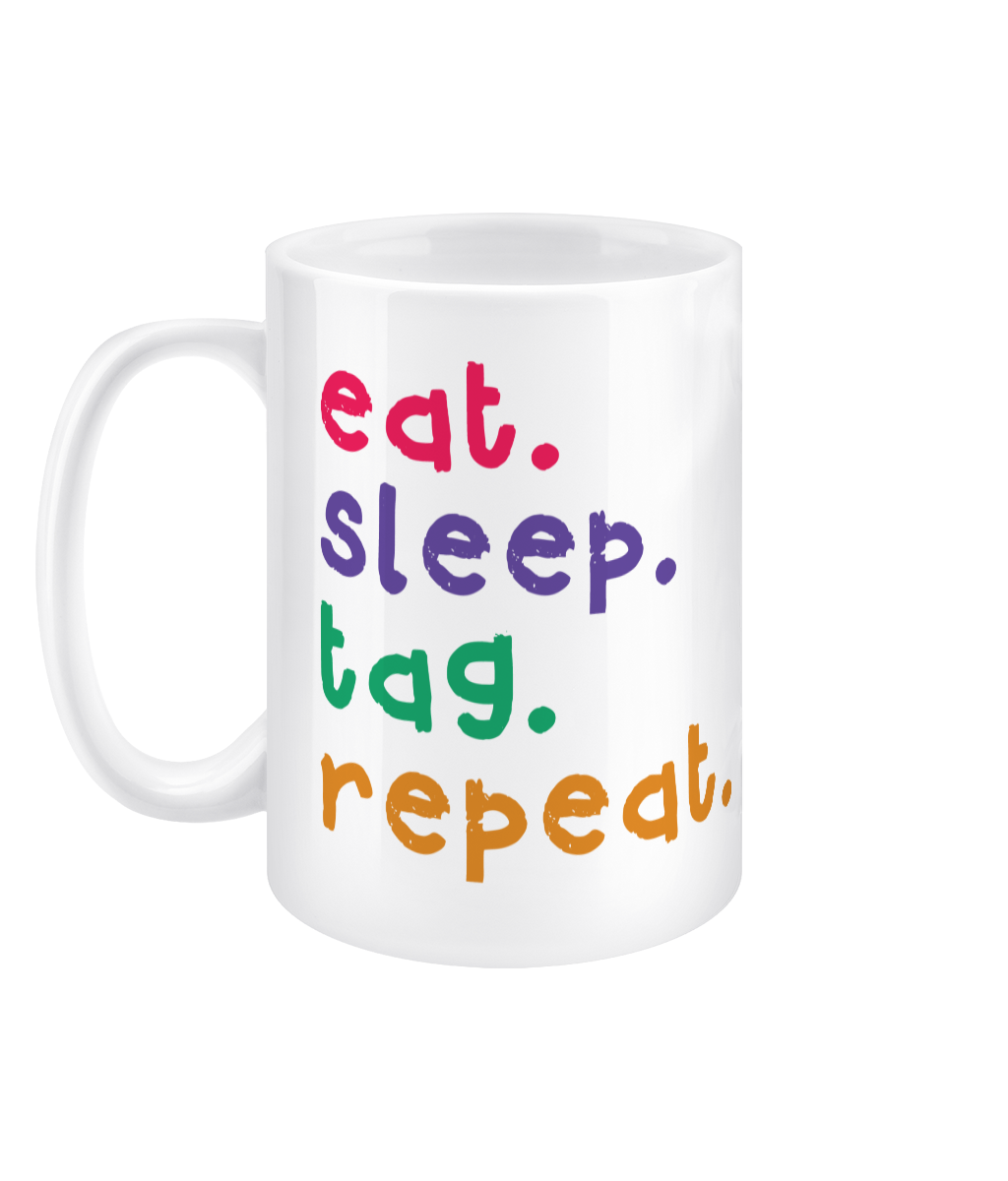 Eat Sleep Tag Repeat 15oz Jumbo Mug - barbershop singer gift, choir singing merch