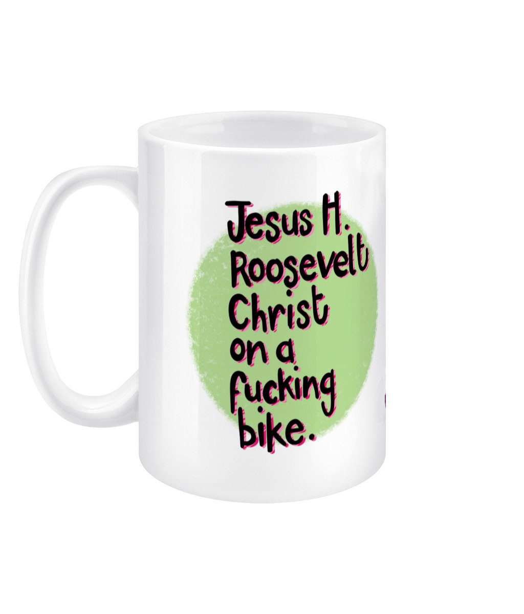 Jesus H Roosevelt Christ Jumbo Sweary Mug, Outlander fan gift, cuss therapy mug, pottymouth gift, adult drinkware