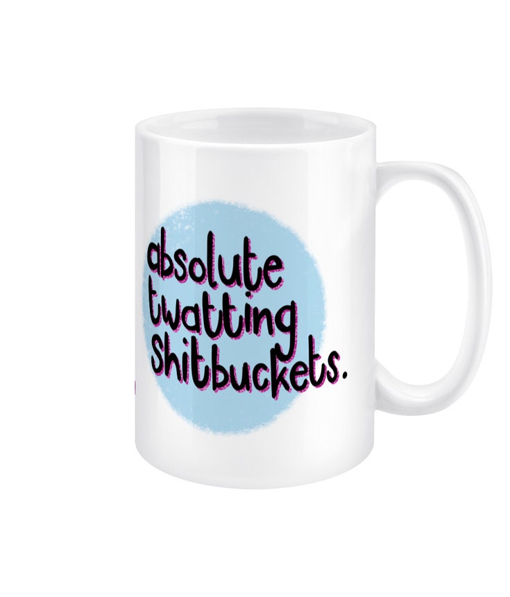 Absolute Sh*tbuckets 15oz Jumbo Sweary Mug