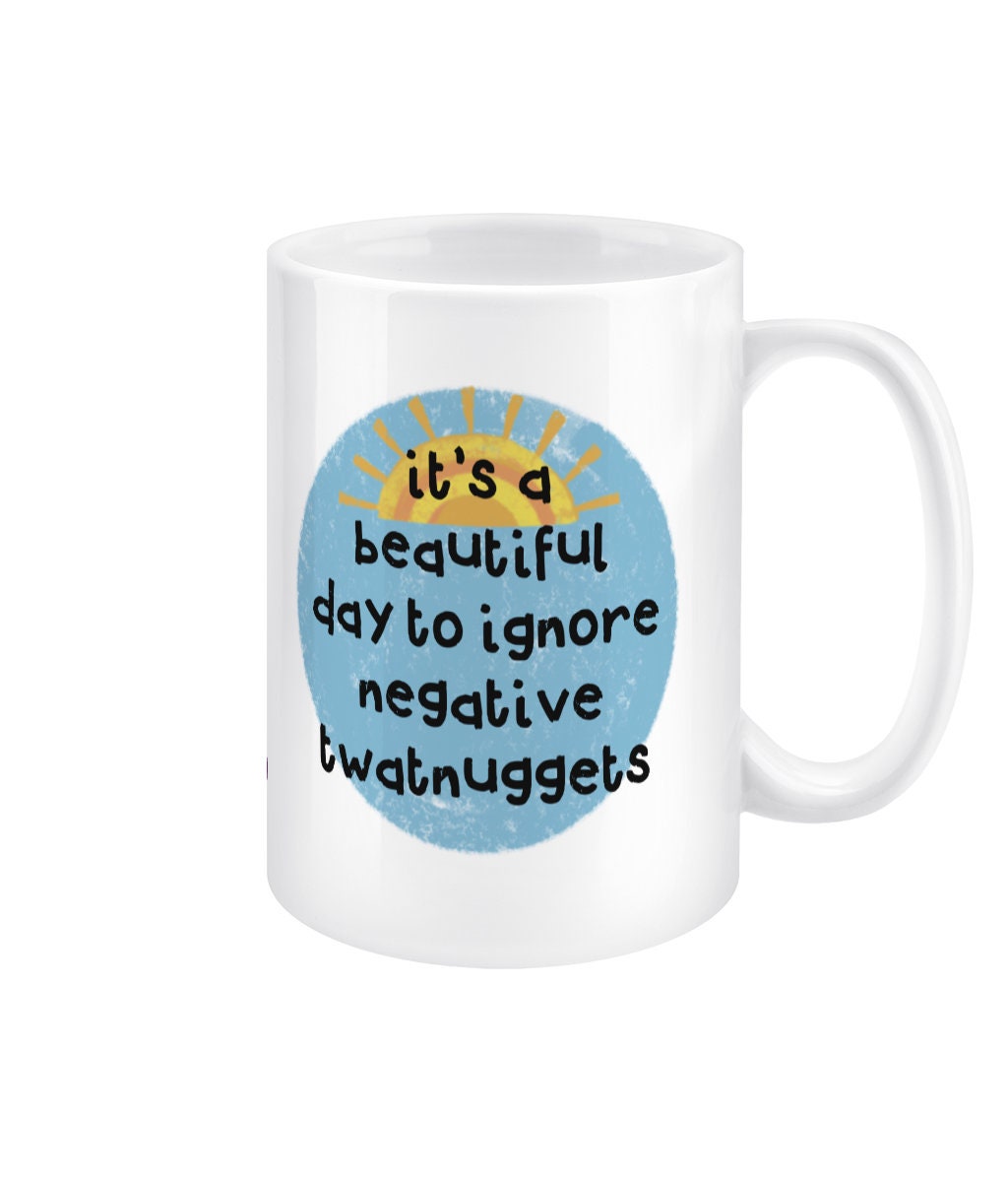 Beautiful Day - assfirmation 15oz Jumbo Mug, positivity & motivation for pottymouths