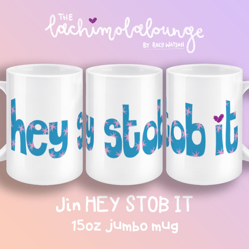 Hey Stob It mug, Jin merch, BTS fan gift, 15oz jumbo cup