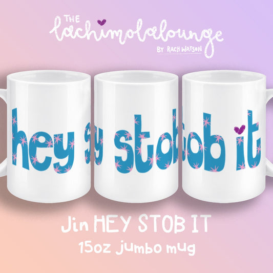 Hey Stob It mug, Jin merch, BTS fan gift, 15oz jumbo cup